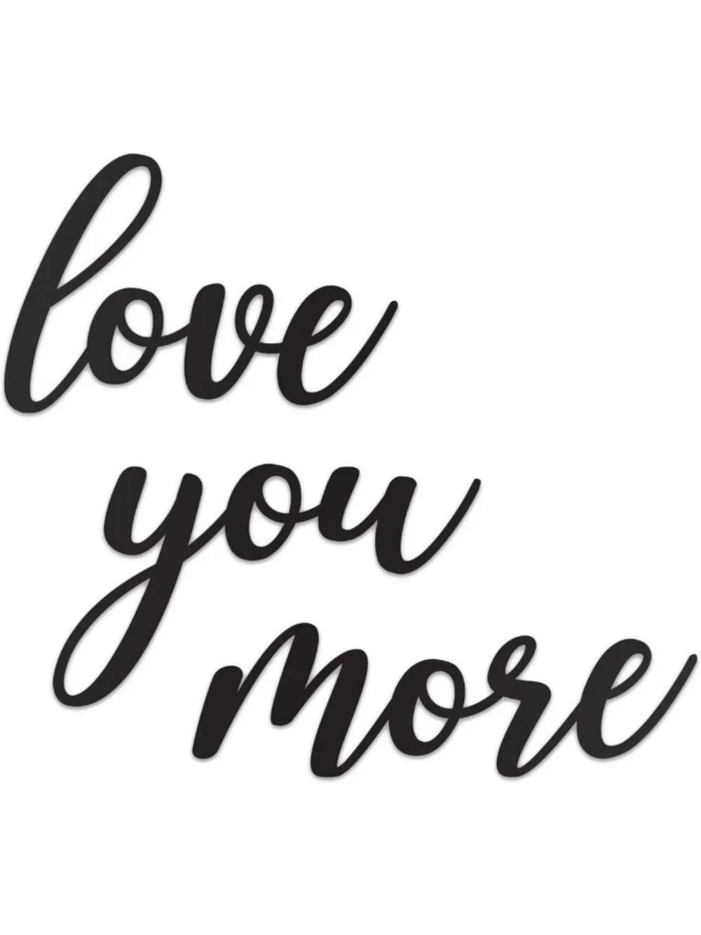 Modern Black Metal Love You More Sign - 25